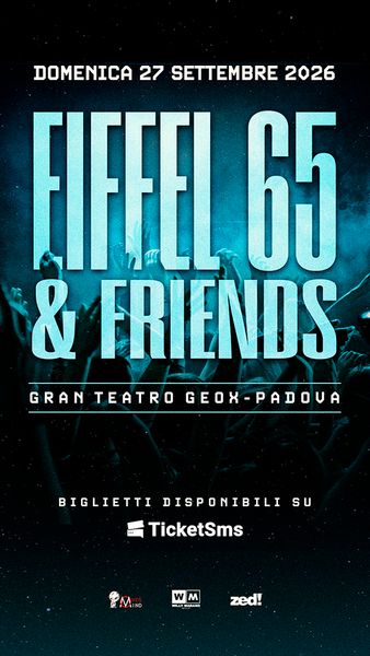 Eiffel 65 and Friends